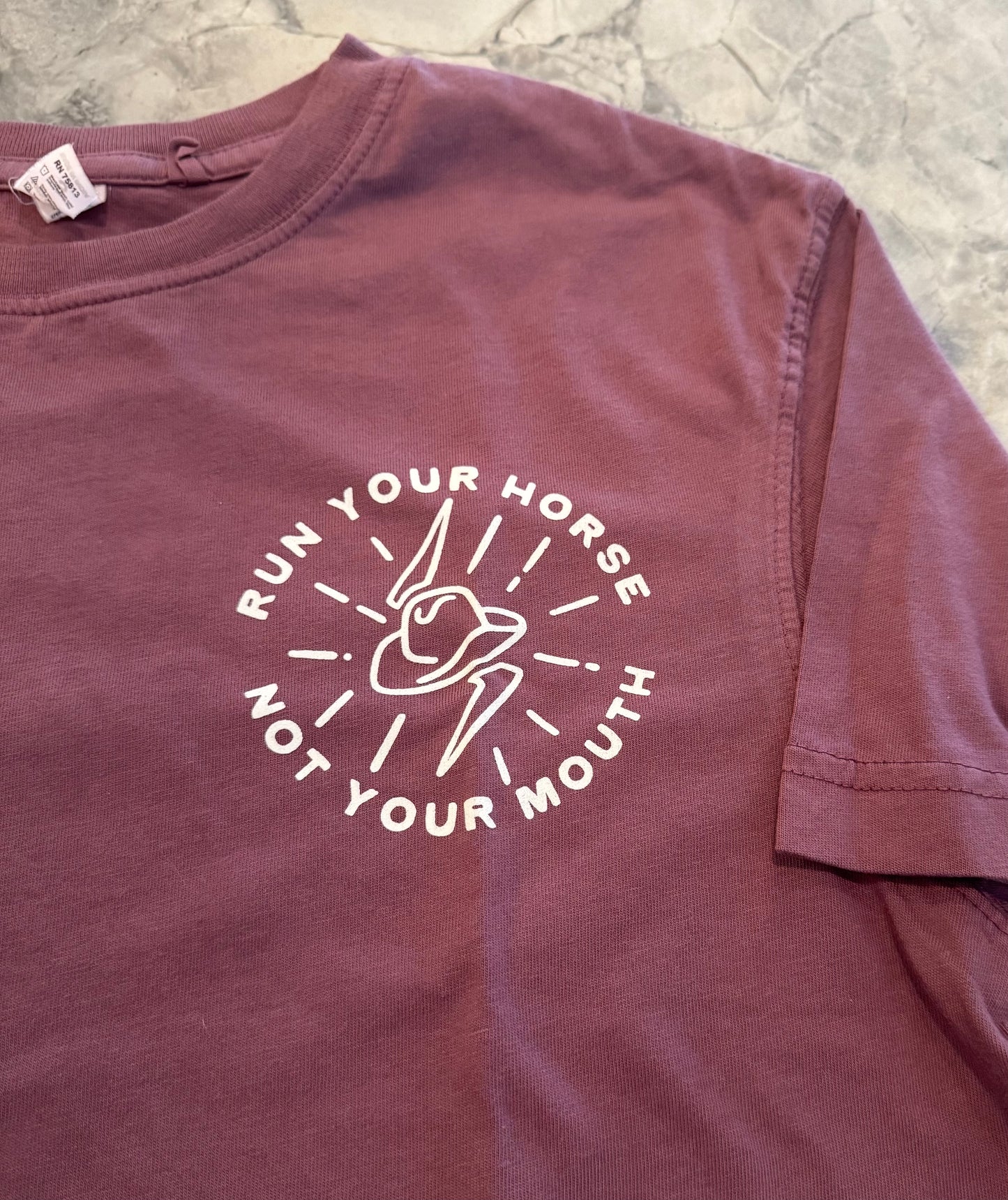 Run your horse not your mouth tee