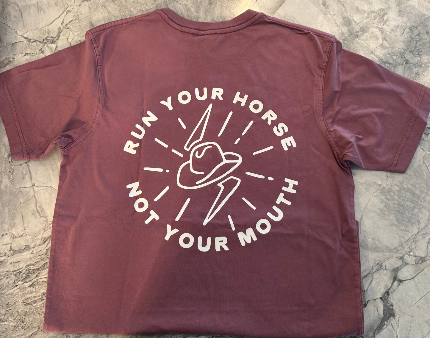 Run your horse not your mouth tee