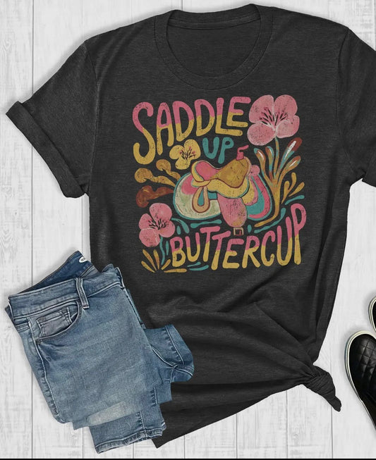 Saddle Up Buttercup tee