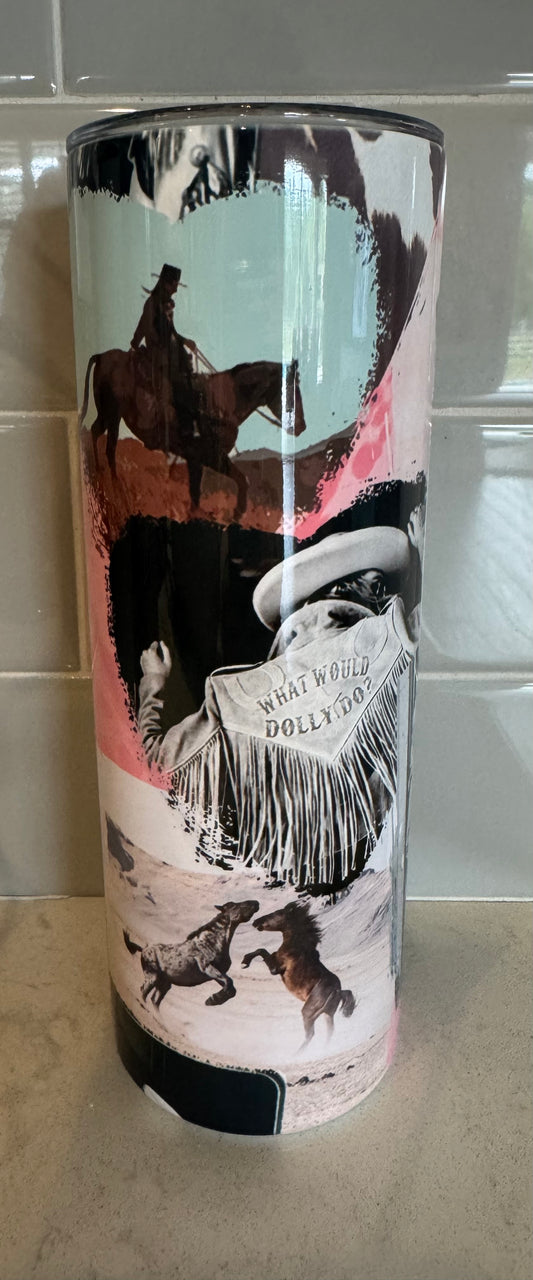 What would Dolly do tumbler